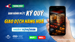 MXV ban hành mức ký quỹ giao dịch hàng hoá mới nhất