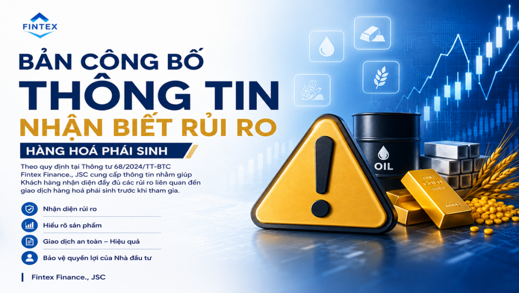 bản công bố thông tin nhận biết rủi ro - hàng hoá Fintex