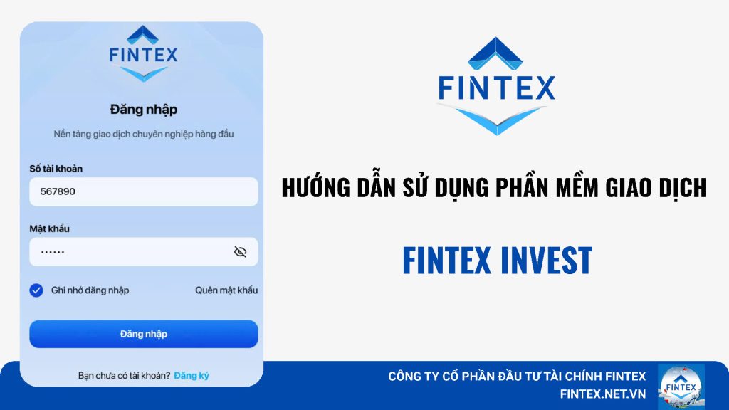 Hướng dẫn sử dụng Fintex Invest