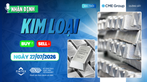 Nhận định thị trường kim loại ngày 27/07/2026: Đồng, Bạc và Bạch kim