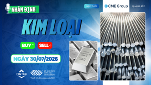 Nhận định thị trường kim loại ngày 30/07/2026: Đồng, Bạc, Bạch kim và Quặng sắt