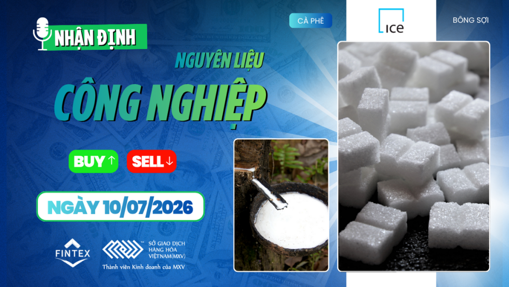 Nhận định thị trường nguyên liệu công nghiệp ngày 10/07/2026 – Cà phê giảm mạnh sau nhịp tăng nóng, đường duy trì đà phục hồi và ca cao chờ tín hiệu mới.