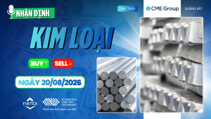 Nhận định thị trường kim loại ngày 20/08/2026: Đồng, Bạc, Bạch kim và Quặng sắt