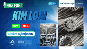Nhận định thị trường kim loại 17/09/2026 – Vàng, Bạc, Đồng, Quặng sắt