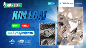 Nhận định thị trường kim loại ngày 16/09/2026