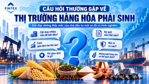 Câu hỏi thường gặp về thị trường hàng hóa phái sinh dành cho nhà đầu tư