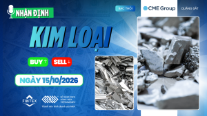 Nhận định thị trường kim loại ngày 15/10/2026 với diễn biến giá vàng, bạc, đồng và quặng sắt