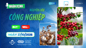 Nhận định thị trường nguyên liệu công nghiệp ngày 27/10/2026